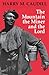 The Mountain, the Miner, and the Lord and Other Tales from a Country Law Office