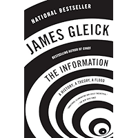 The Information: A History, a Theory, a Flood book cover The Information: A History, a Theory, a Flood book cover