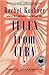 Telex from Cuba: A Novel