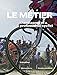 Le Métier: The Seasons of a Professional Cyclist (Rouleur) by Camille J. McMillan, Michael Barry