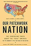 Our Patchwork Nation: The Surprising Truth About the 