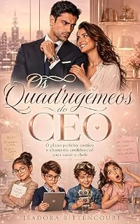 Livro Os Quadrigêmeos do CEO: O Plano Perfeito, Caótico e Altamente Confidencial para Casar o Chefe