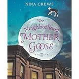 The Neighborhood Mother Goose (Ala Notable Children's Books. Younger Readers (Awards))