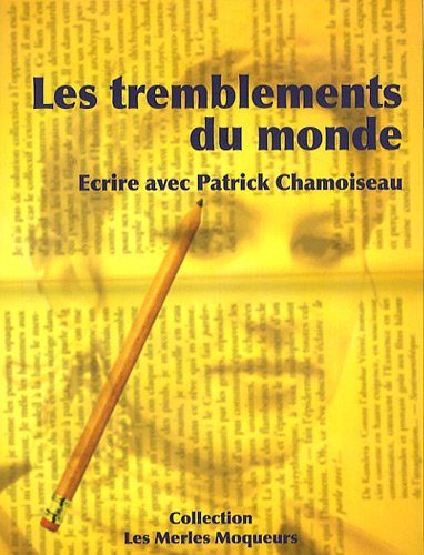 Les  tremblements du monde