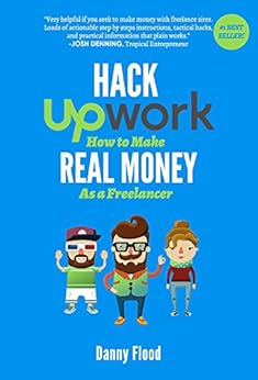 Amazon Com Hack Upwork How To Make Real Money As A