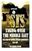 ISIS Taking Over the Middle East: The Rise of Middle Eastern Supremacy-ISIS/ISIL