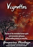 Vignettes: God Walks Among Us by Giacomino Nicolazzo, Diana Monti