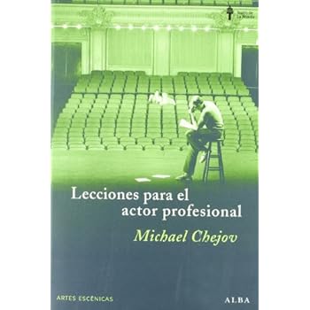 Lecciones Para El Actor Profesional (Artes escénicas) Lecciones Para El Actor Profesional (Artes escénicas)