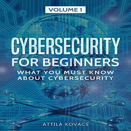 D.O.W.N.L.O.A.D Cybersecurity for Beginners: What You Must Know About Cybersecurity PDF