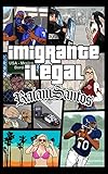 Imigrante Ilegal: O Lado Negro do Sonho Americano [ebook] (Portuguese Edition)