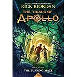The Trials of Apollo, Book Three:  The Burning Maze