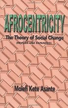 Afrocentricity: The Theory of Social Change