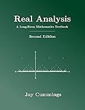 Real Analysis: A Long-Form Mathematics Textbook