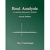 Real Analysis: A Long-Form Mathematics Textbook (The Long-Form Math Textbook Series)