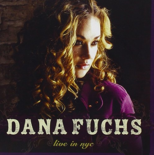 Dana Fuchs - Dana Fuchs Live In Nyc - Zortam Music
