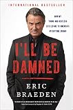 I'll Be Damned: How My Young and Restless Life Led Me to America's #1 Daytime Drama by 