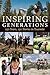 Inspiring Generations: 150 Years, 150 Stories in Yosemite by Anniversary Story Book Committee