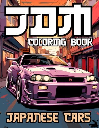 Japanese Cars Coloring Book for Car Lovers: JDM Legends