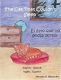 Children's Book: The Cat That Couldn't Sleep - El gato que no podía dormir. (English - Spanish): Bilingual Edition. Inglés - Español. Cuentos infantiles.