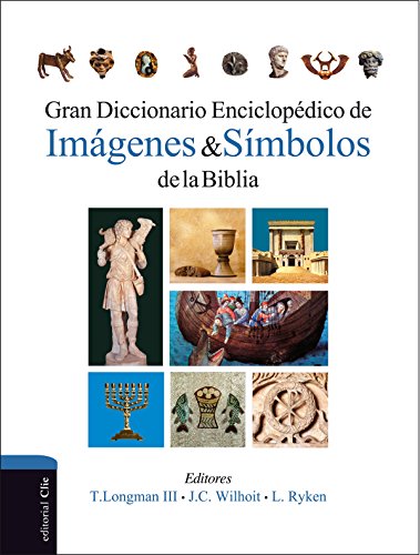Gran diccionario enciclopédico de imágenes y símbolos de la Biblia (Spanish Edition)