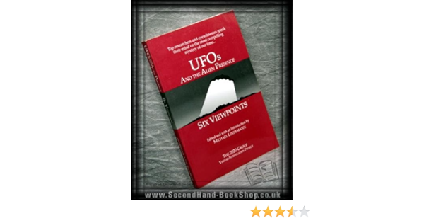 Amazon Com Ufos And The Alien Presence Six Viewpoints 9780963010407 Lindemann Michael Books