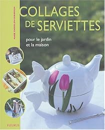 Collages de serviettes pour le jardin et la maison