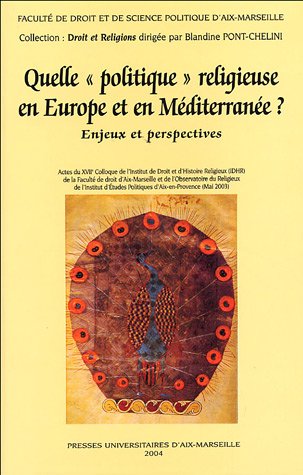 Quelle politique religieuse en Europe et en Méditerranée ?