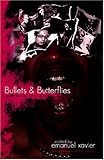 Bullets & Butterflies: Queer Spoken Word Poetry by 