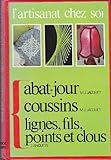 Image de Les Abat-jour Les Coussins Lignes, fils, points et clous (L'Artisanat chez soi)