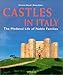 Castles in Italy: The Medieval Life of Noble Families by 