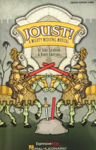 Joust!: A Mighty Medieval Musical