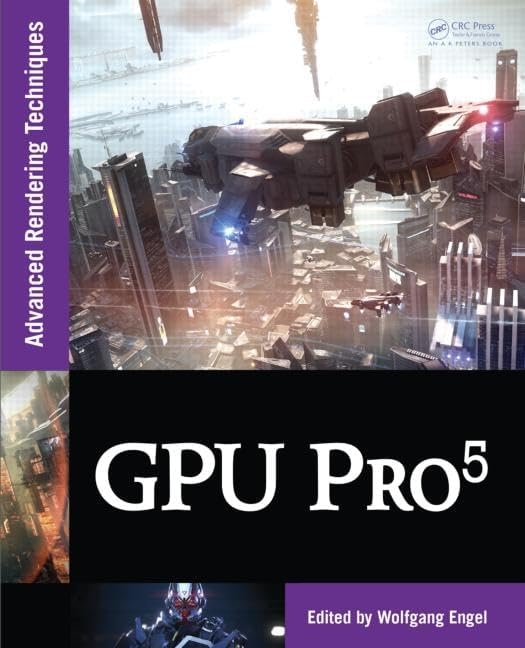 GPU Pro: Advanced Rendering Techniques: Engel, Wolfgang