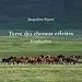 Terre des chevaux célestes : Kirghizistan by 