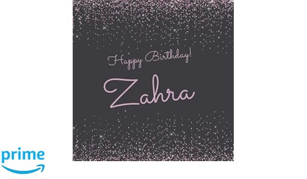 Happy Birthday Zahra Cute Sparkly Pink Personalized Name Birthday