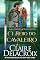 Livro O Beijo do Cavaleiro (Saga Campeões de Santa Eufêmia)