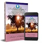 DIABETES-TYPE 2: Help Safely Lower Your Blood Sugar With Moringa, The Tree Of Life - Reverse Diabete by Robert A Webster, T.R Clark