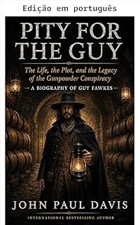Livro Piedade por Guy: uma biografia de Guy Fawkes