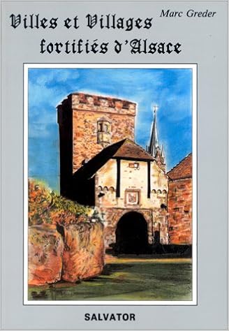 Amazon Fr Villes Et Villages Fortifies D Alsace Histoire Description Photos Et Plans Greder Marc Livres