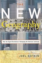 The New Geography: How the Digital Revolution Is Reshaping the American Landscape