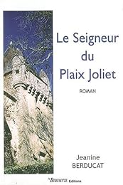 Le  seigneur du Plaix Joliet