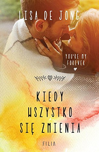 Kiedy wszystko sie zmienia