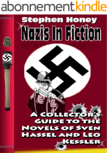 Download Nazis in Fiction: A Collector's Guide to the Novels of Sven Hassel and Leo Kessler (English Edition) PDF