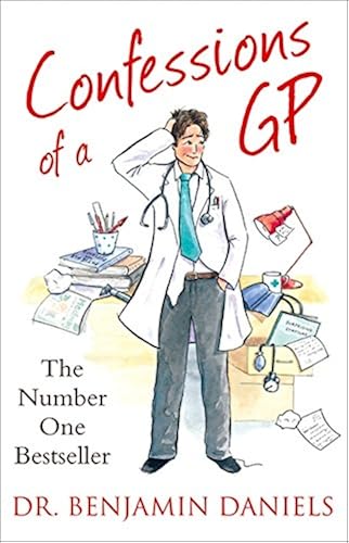 Download Confessions of a Gp: A Matter Life, Death and Earwax PDF