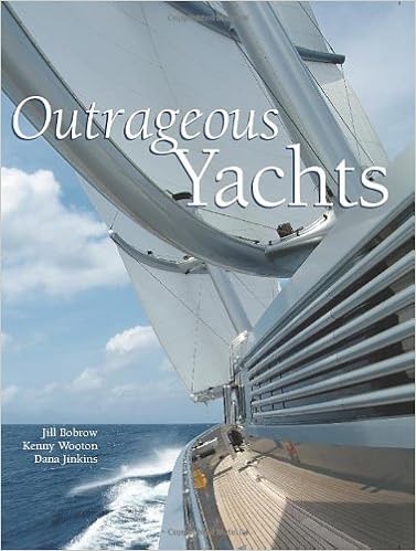 Outrageous Yachts, by Jill Bobrow