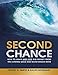 Second Chance: How to Make and Keep Big Money from the Coming Gold and Silver Shock - Wave
