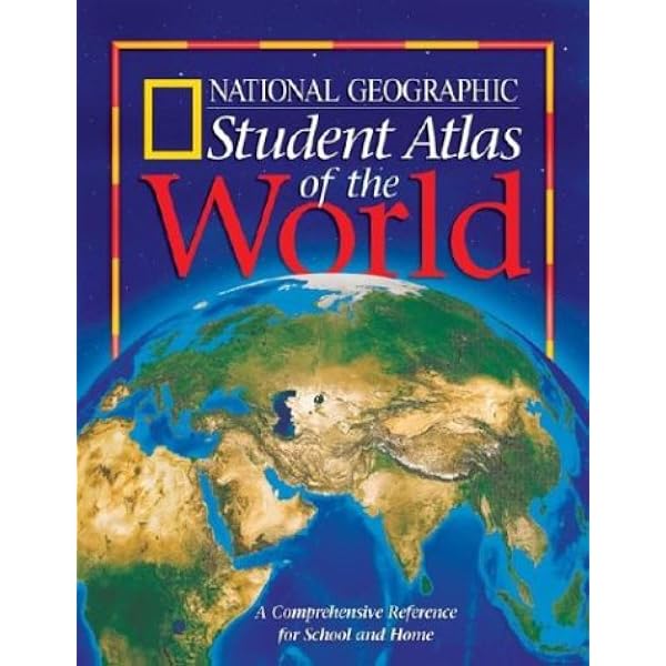 National Geographic Student Atlas of the World: Revised Edition