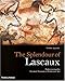 The Splendour of Lascaux /anglais