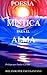 Poesía mística para el alma (Spanish Edition) - Rolando Polanco Santana, Emilio Carrillo