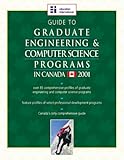Guide to Graduate Engineering and Computer Science Programs in Canada 2001, , 1894122798