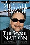 The Savage Nation: Saving America from the Liberal Assault on Our Borders, Language, and Culture